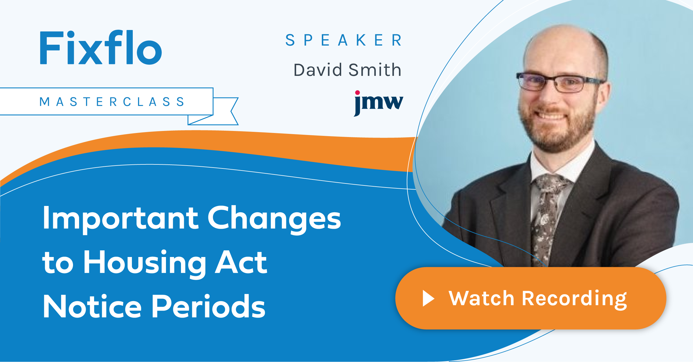 Fixflo Masterclass Important Changes to Housing Act Notice Periods